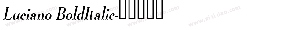 Luciano BoldItalic字体转换